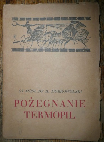 Dobrowolski Stanisław R.:Pożegnanie Termopil 1929